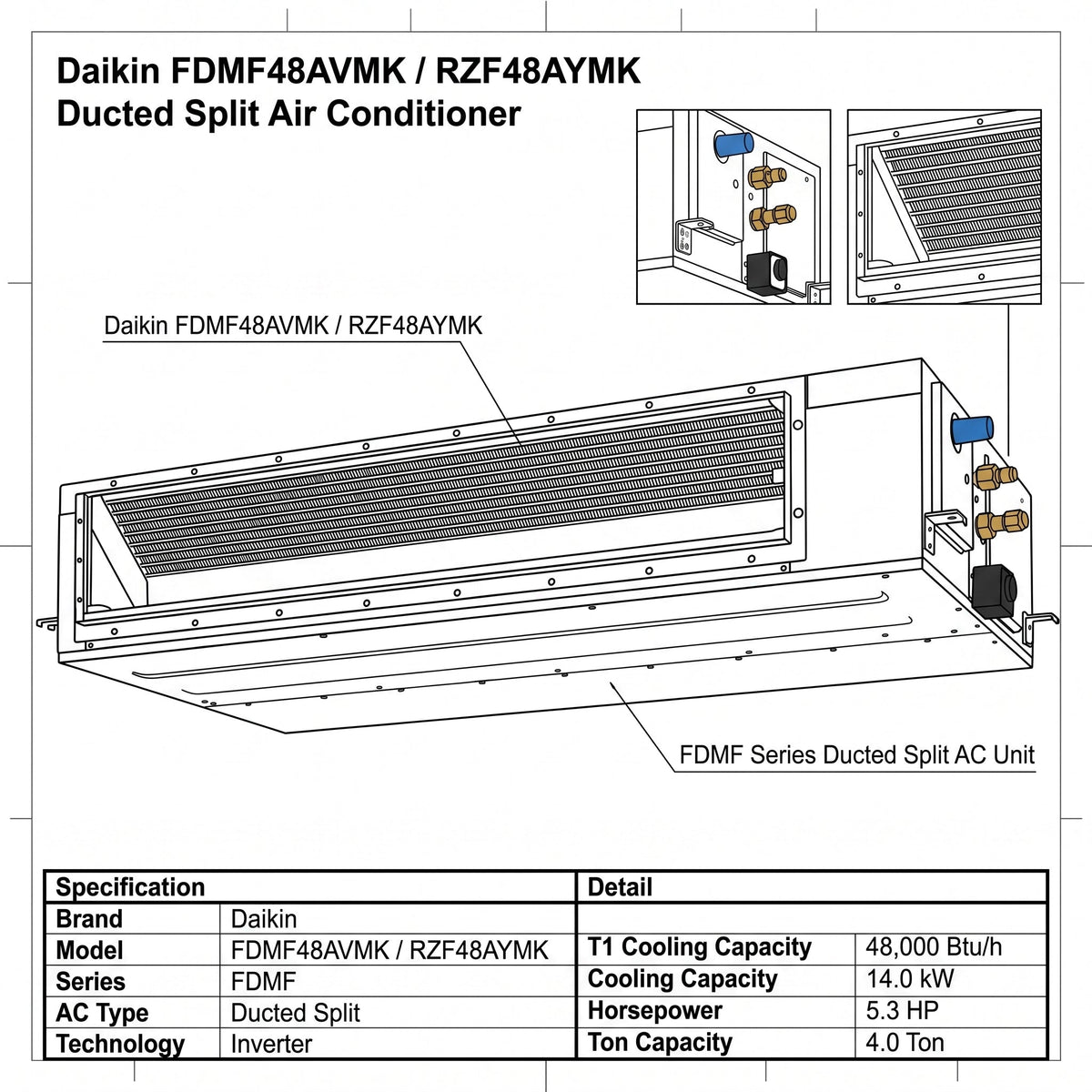 Daikin Ducted Split 4.0 Ton | 14.0 kW | 5.3 HP | 48,000 Btu/h Air Conditioner FDMF48AVMK / RZF48AYMK